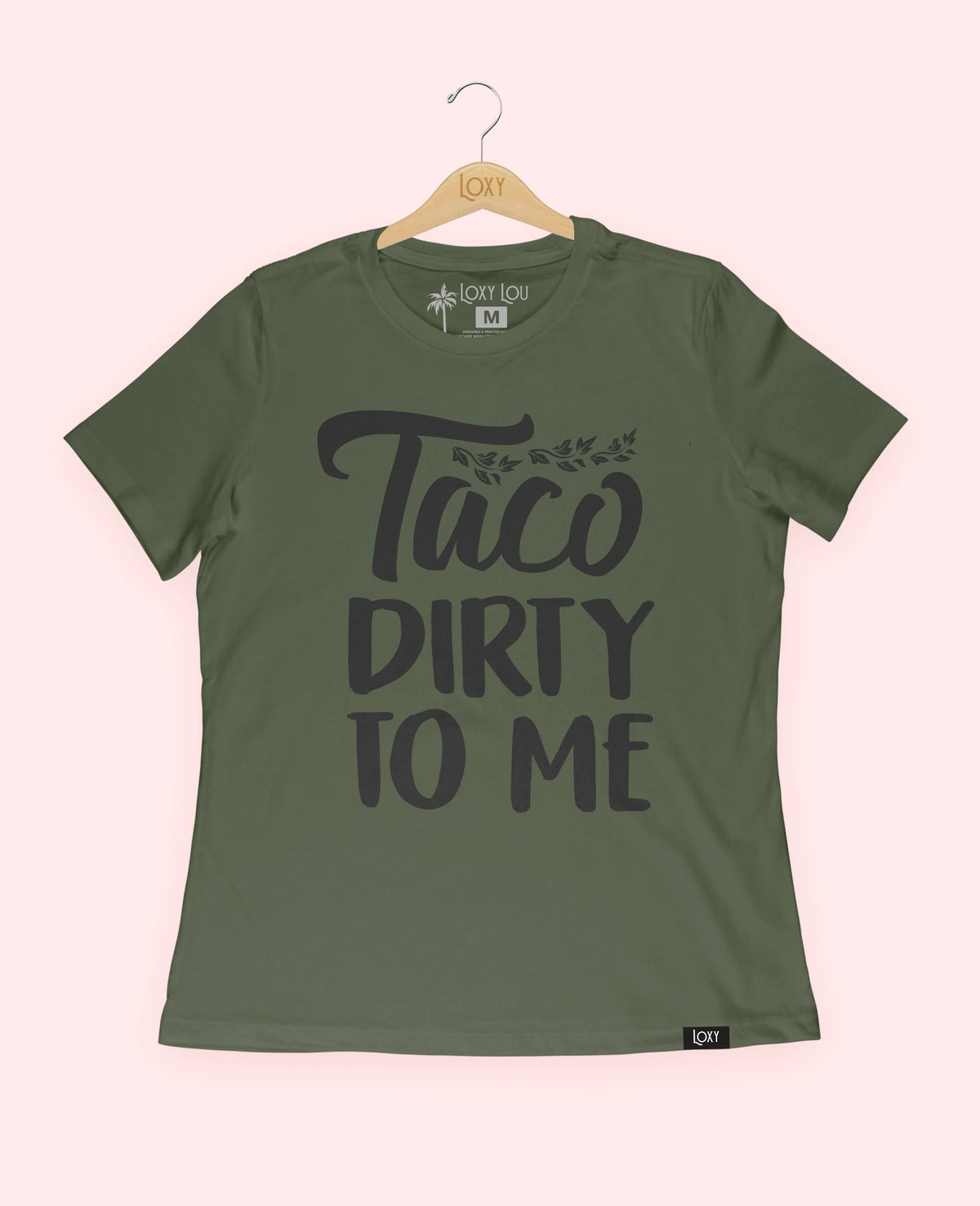 Military Green Tee 6400 Taco Dirty To Me - Black.webp