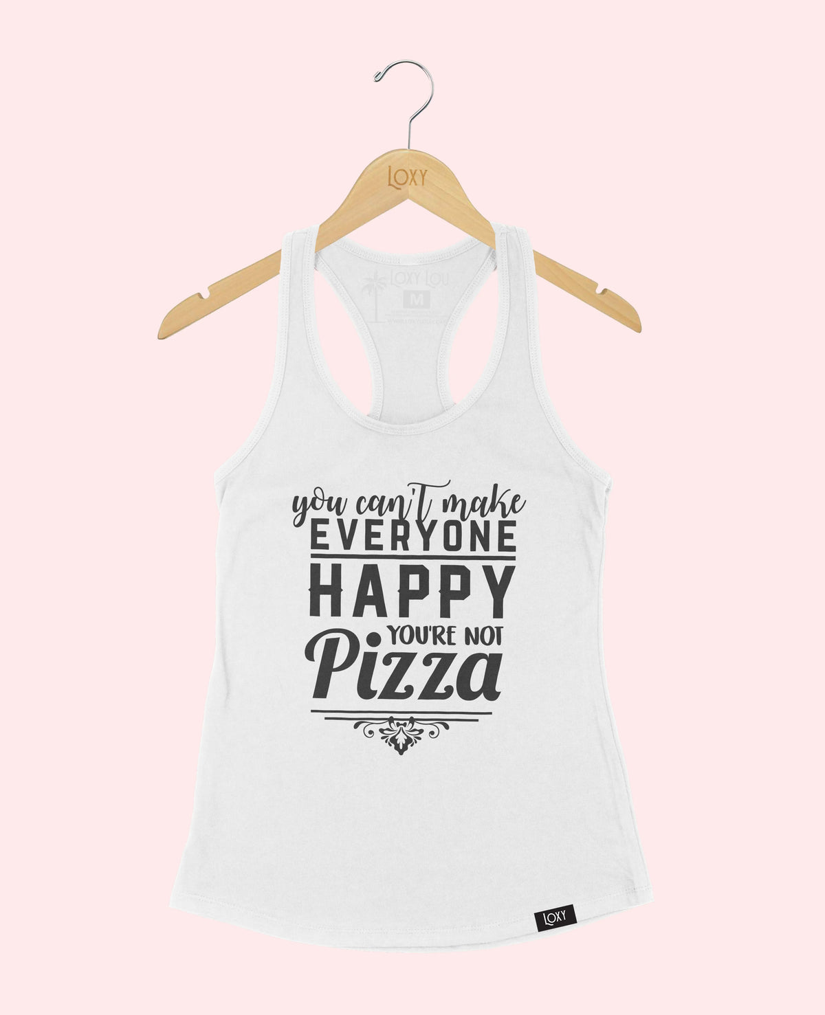 White Tank Top 1533 you cant make everyone PIZZA - black logo.webp