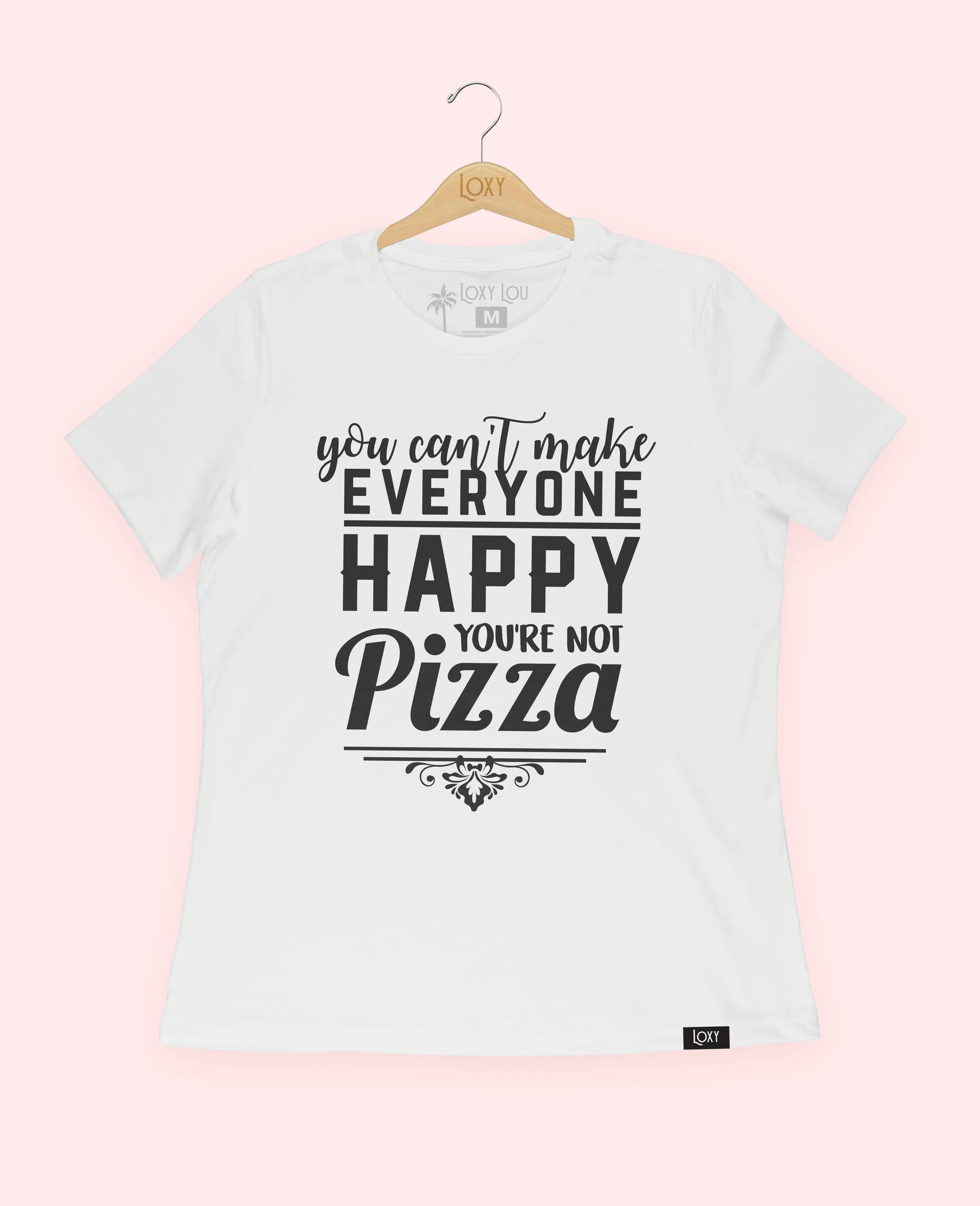 White Tee 6400 you cant make everyone PIZZA - black logo.webp