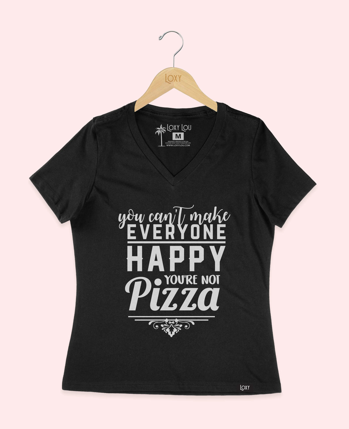 Black V-neck 6405 you cant make everyone PIZZA - white logo.webp