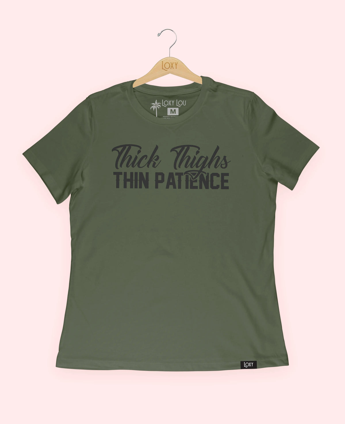 Military Green Tee 6400 Thick Thighs Thin Patience - Black Logo.webp