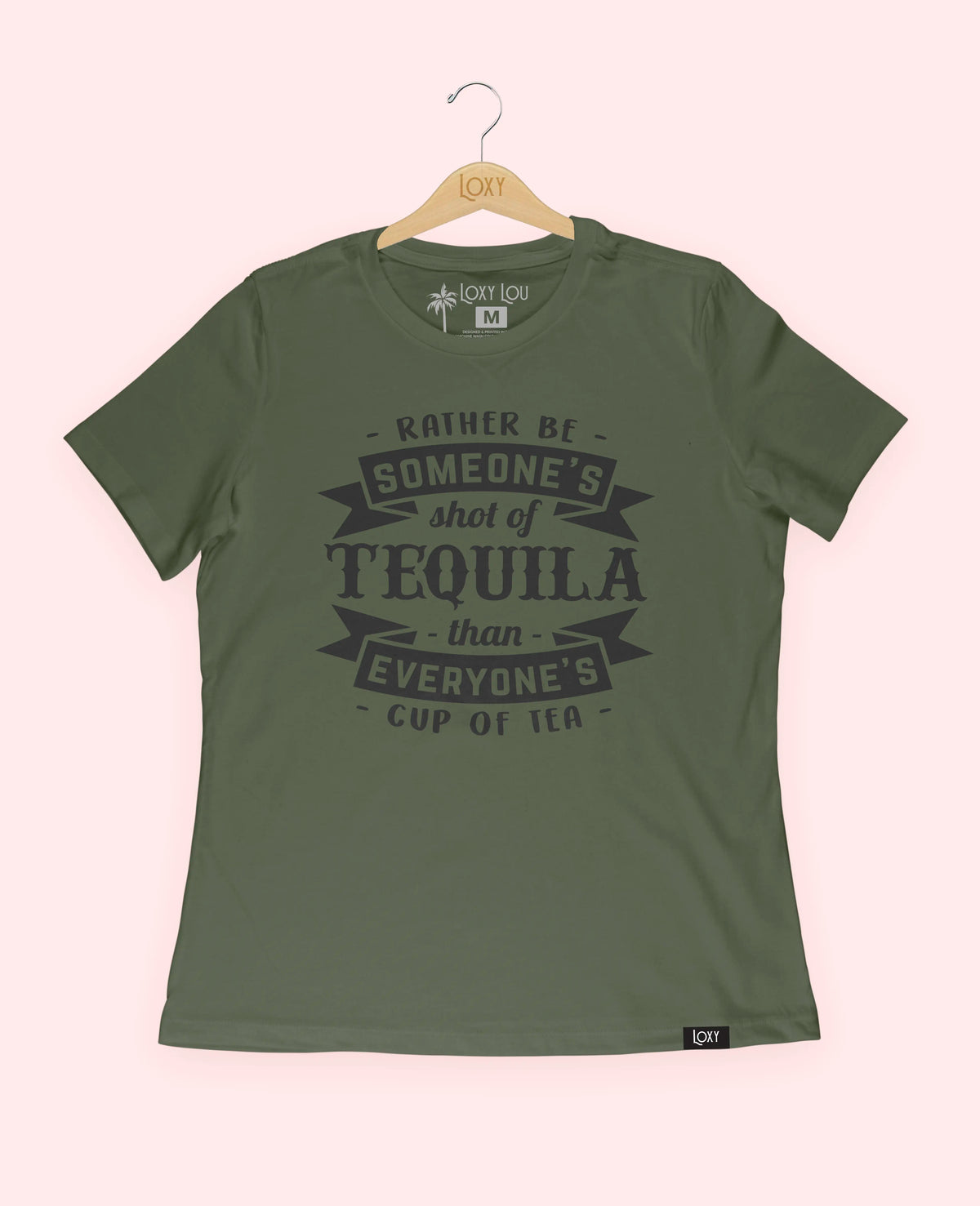 Military Green Tee 6400 Rather be someones shot of tequila blk.webp