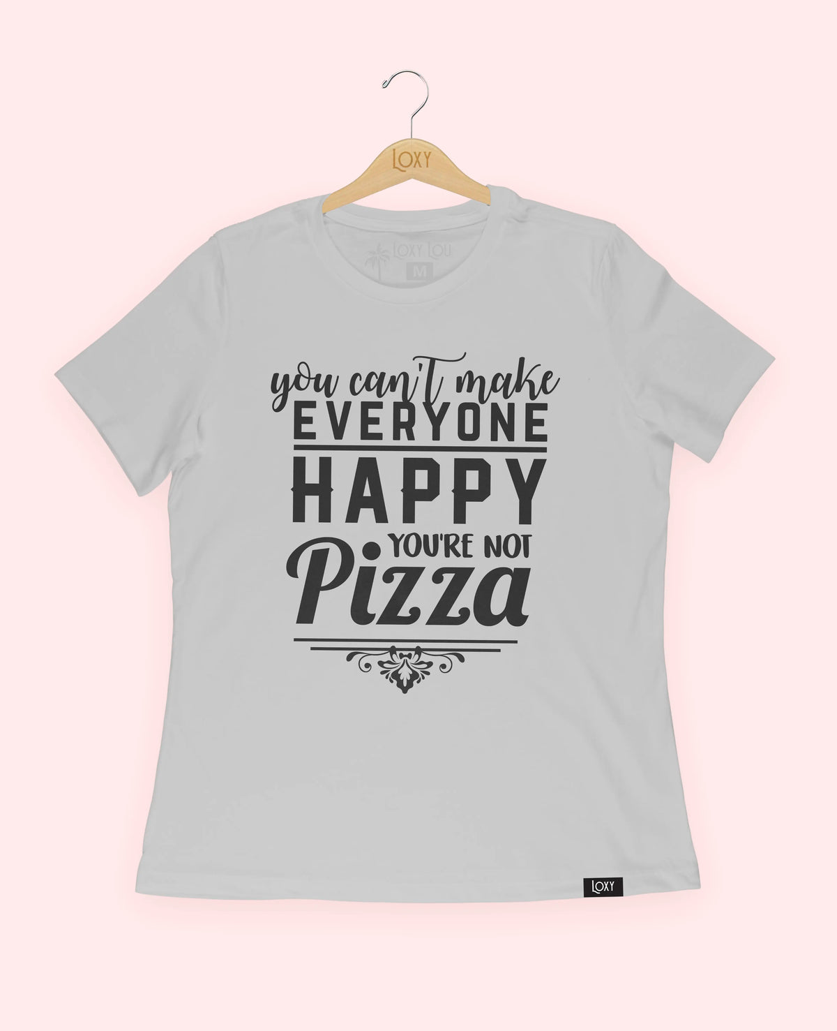 Silver Tee 6400 you cant make everyone PIZZA - black logo.webp