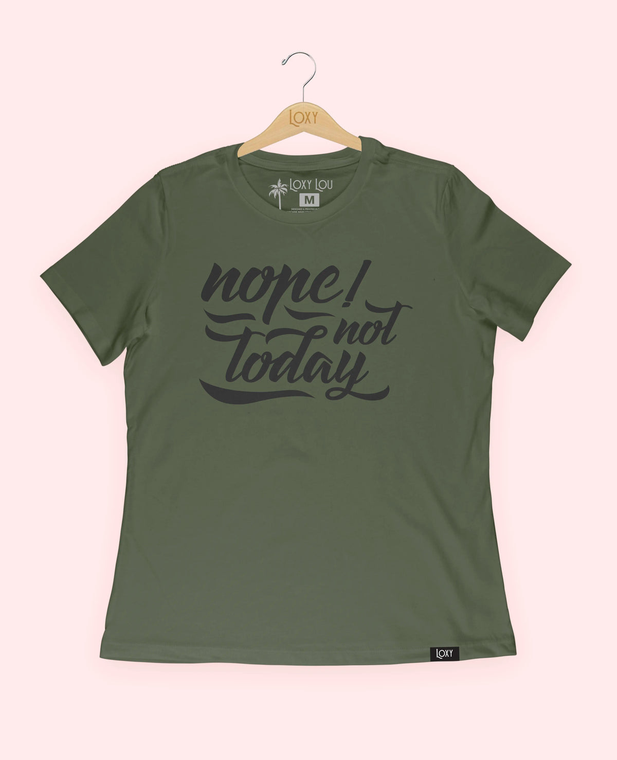 Military Green Tee 6400 nope not today - white.webp