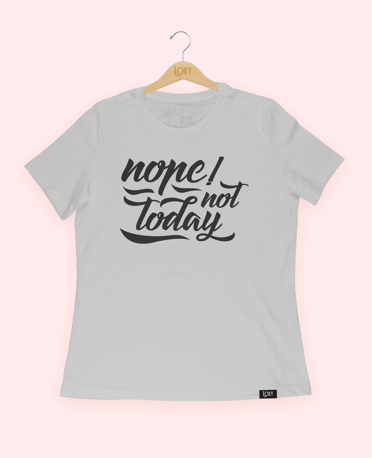 Silver Tee 6400 nope not today - white.webp