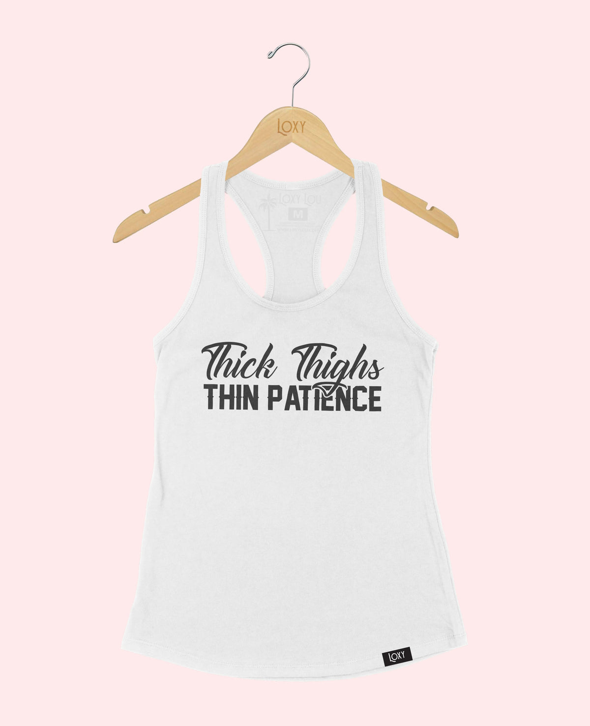 White Tank Top 1533 Thick Thighs Thin Patience - Black Logo.webp